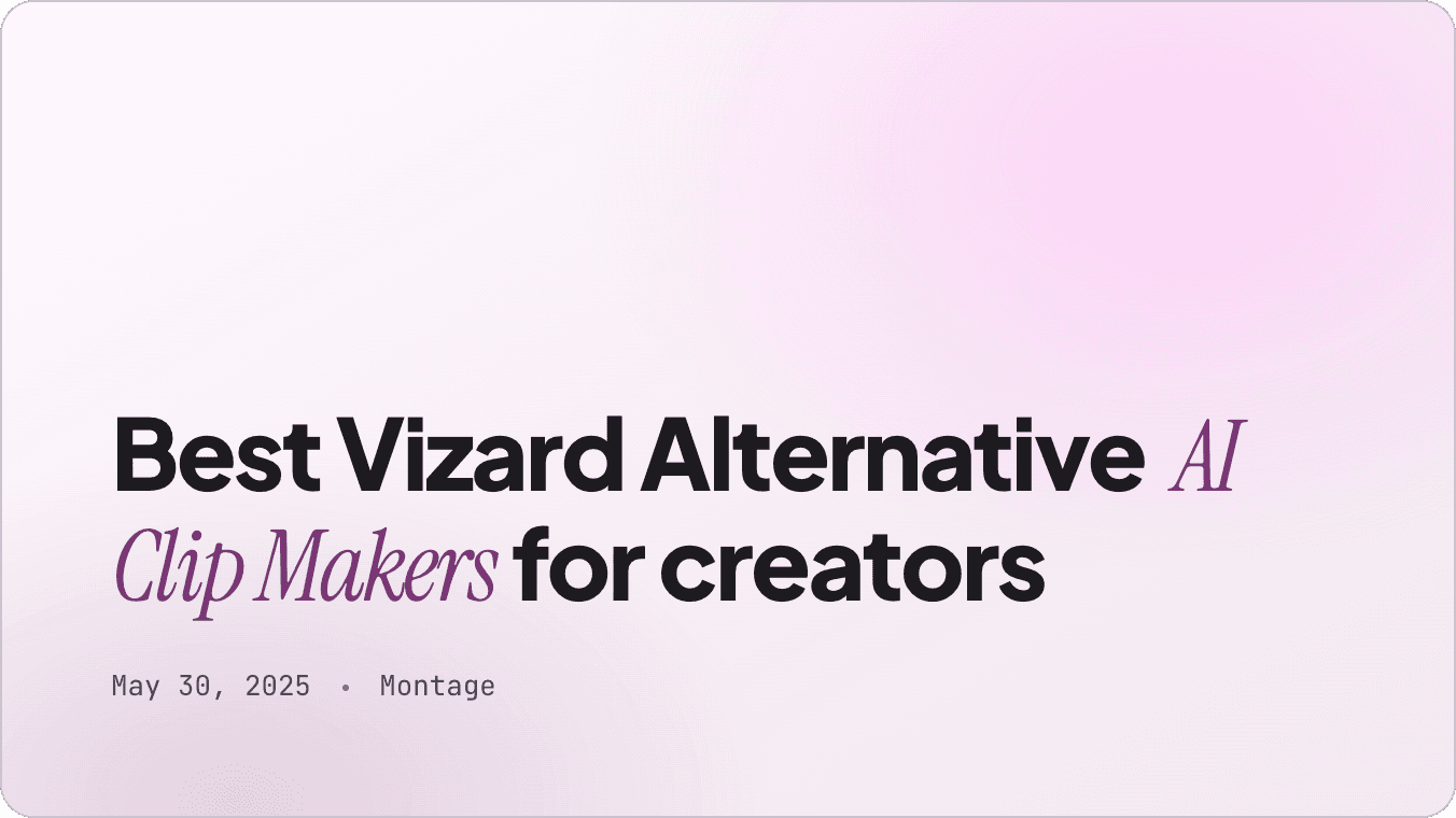 Best Vizard Alternative AI Clip Makers for Creators in 2026